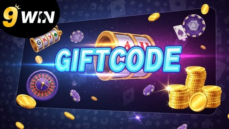 Cách nhập giftcode 9Win hiệu quả